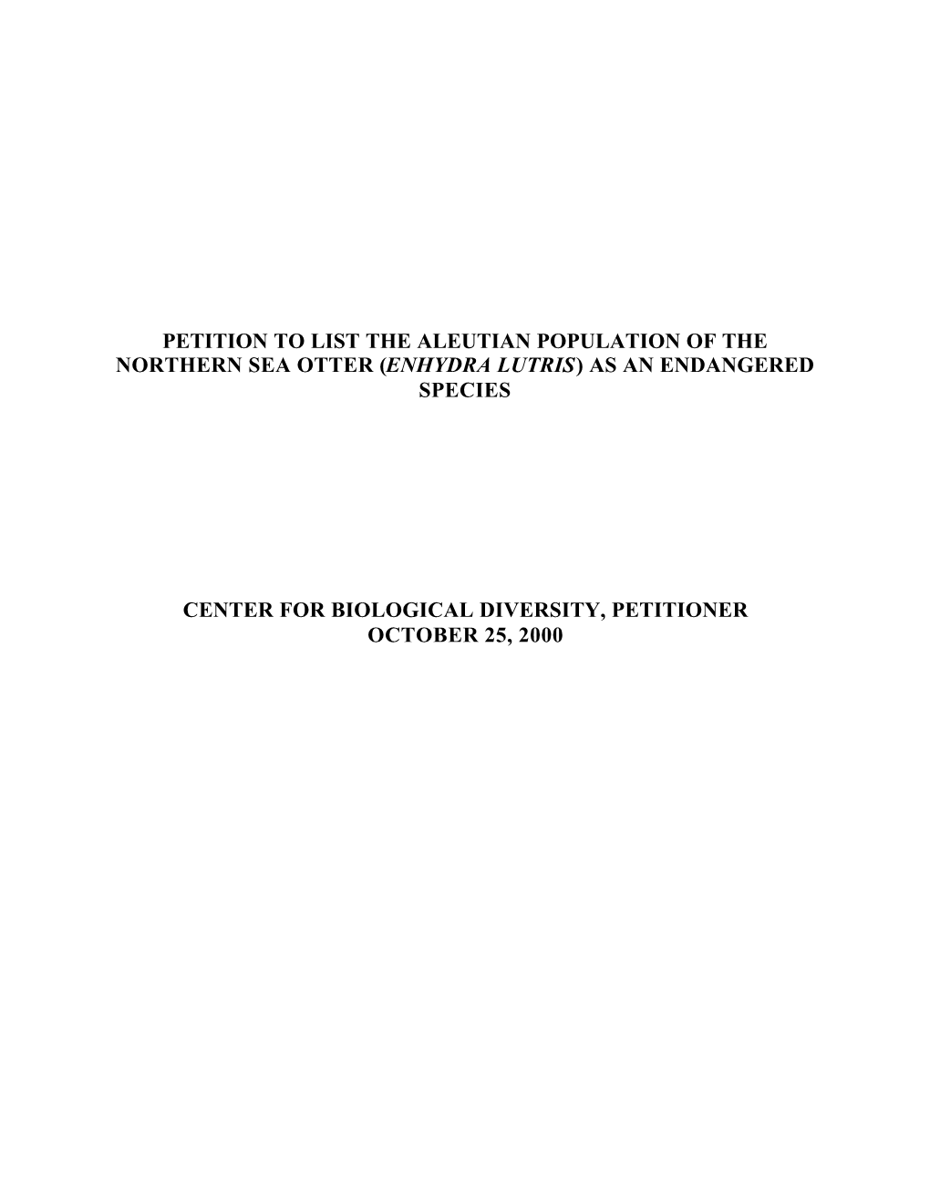 Northern Sea Otter (Enhydra Lutris) As an Endangered Species