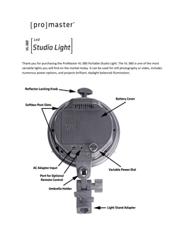 Thank You for Purchasing the Promaster VL-380 Portable Studio Light