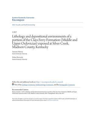 Lithology and Depositional Environments of a Portion of the Clays Ferry Formation (Middle and Upper Ordovician) Exposed at Silve