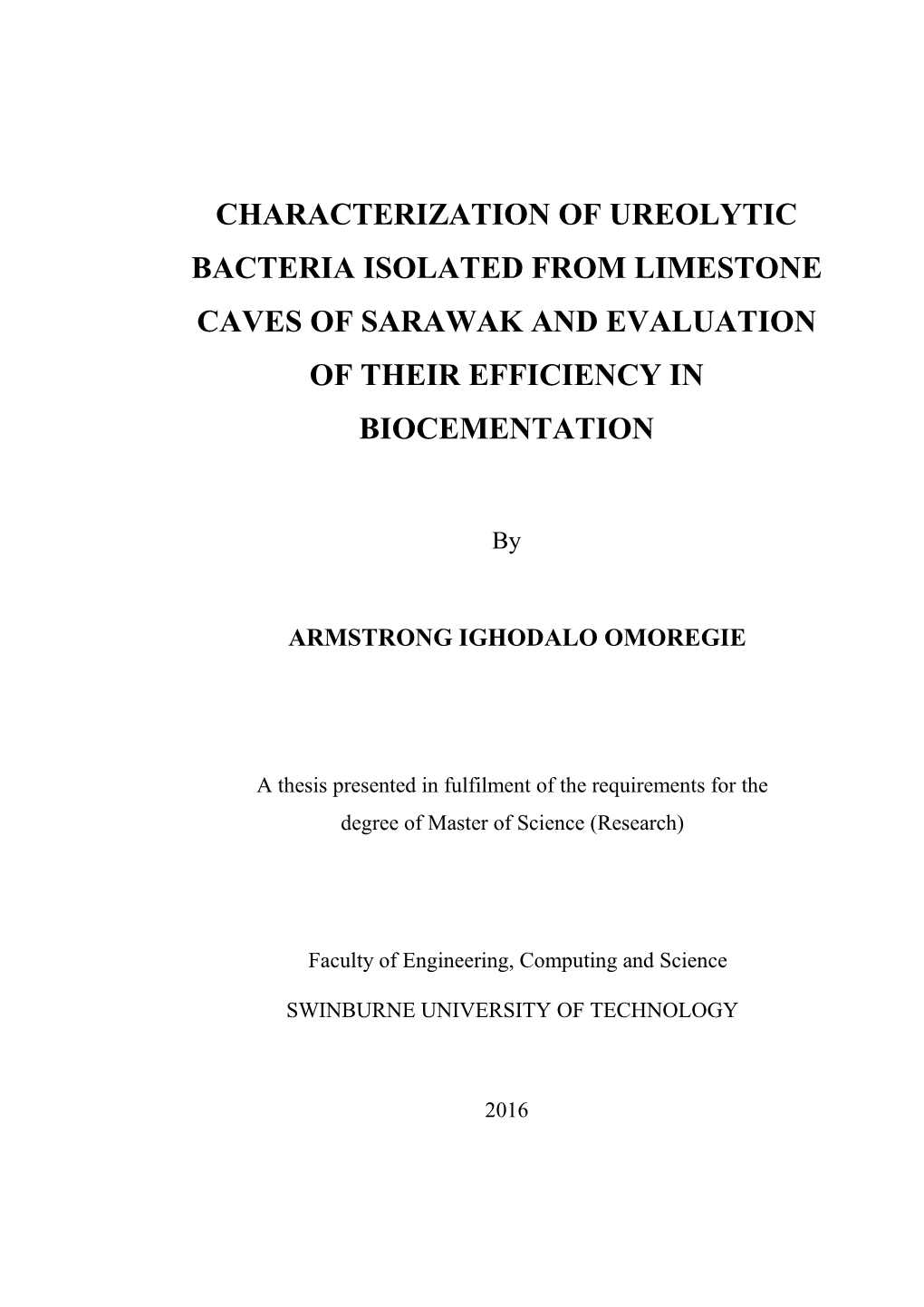 Characterization of Ureolytic Bacteria Isolated from Limestone Caves of Sarawak and Evaluation of Their Efficiency in Biocementation