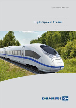 High-Speed Trains Source: Siemens Source: High-Speed Trains