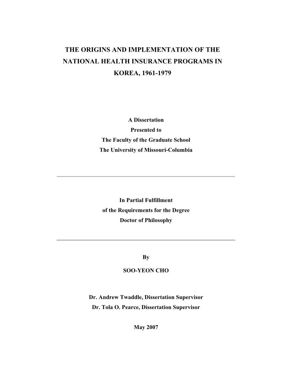 The Origins and Implementation of the National Health Insurance Programs in Korea, 1961-1979