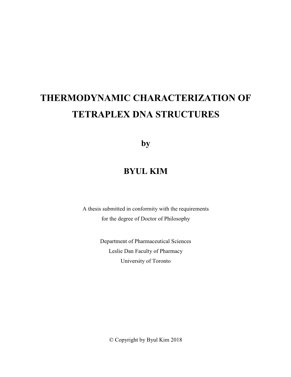 Thermodynamic Characterization of Tetraplex Dna Structures