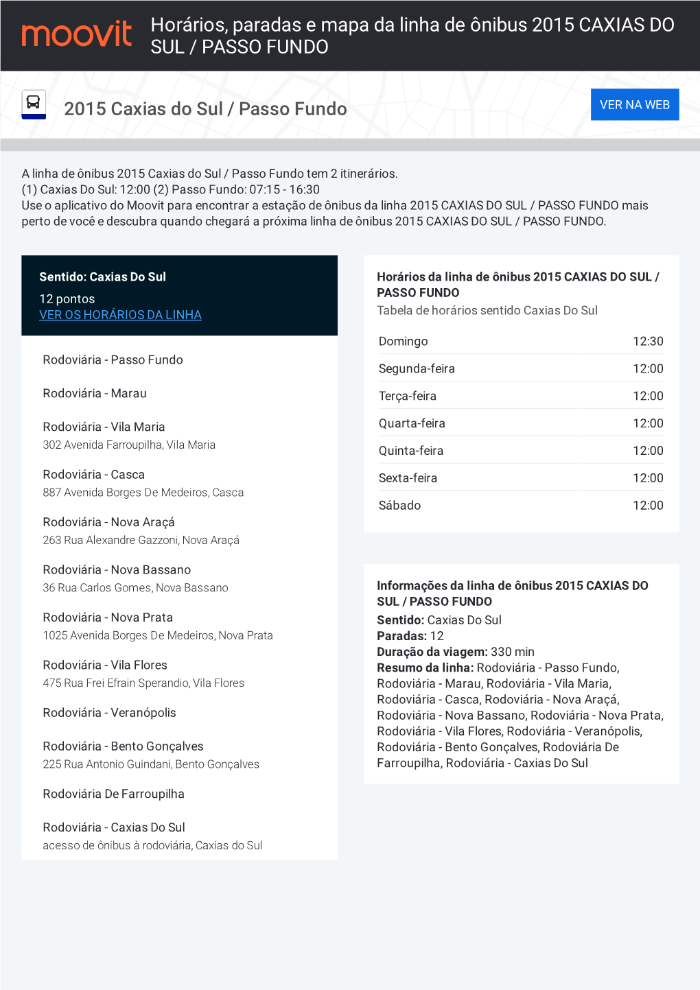 Horários, Paradas E Mapa Da Linha De Ônibus 2015 CAXIAS DO SUL / PASSO FUNDO