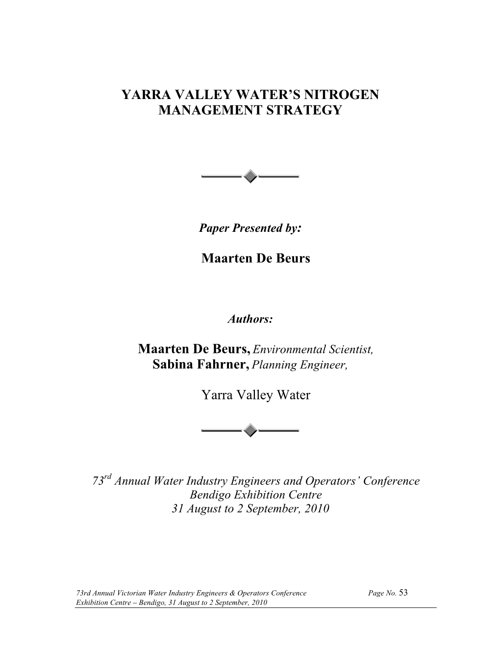 YARRA VALLEY WATER's NITROGEN MANAGEMENT STRATEGY Maarten De Beurs Yarra Valley Water