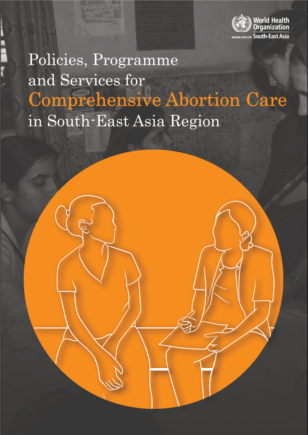 Abortion Care in South-East Asia Region2.Indd