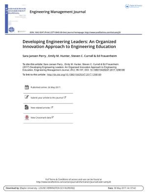 Developing Engineering Leaders: an Organized Innovation Approach to Engineering Education