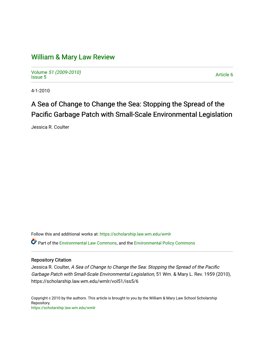 A Sea of Change to Change the Sea: Stopping the Spread of the Pacific Garbage Atchp with Small-Scale Environmental Legislation