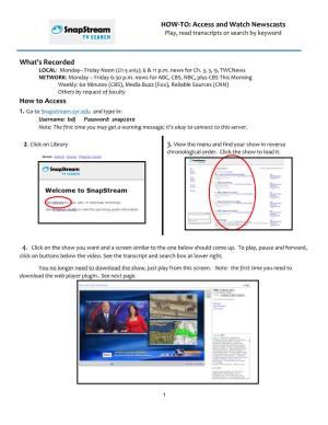 HOW-TO: Access and Watch Newscasts What's Recorded How