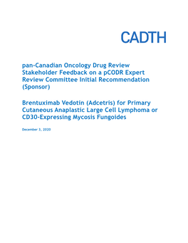 Pan-Canadian Oncology Drug Review Stakeholder Feedback on a Pcodr Expert Review Committee Initial Recommendation (Sponsor)