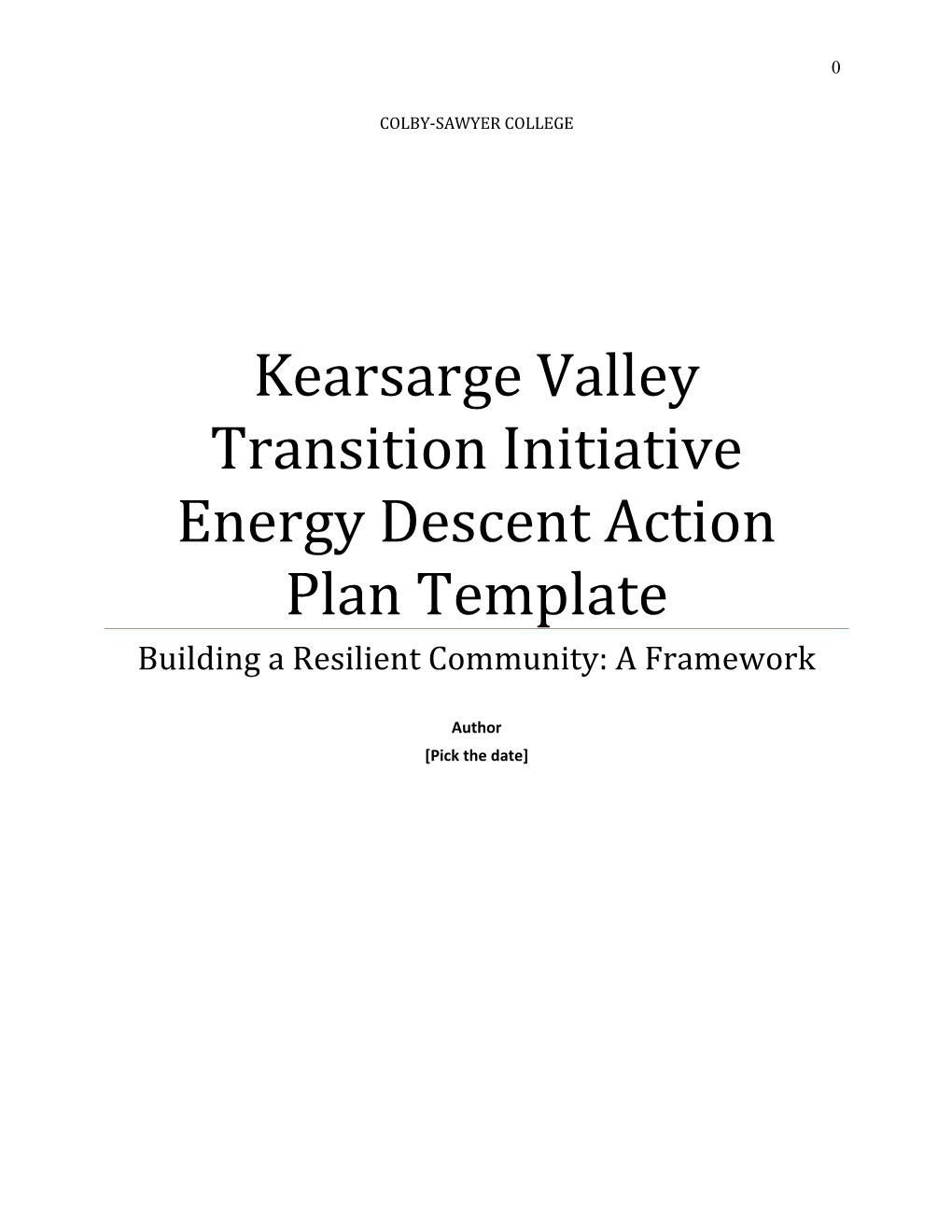 Kearsarge Valley Transition Initiative Energy Descent Action Plan Template Building a Resilient Community: a Framework