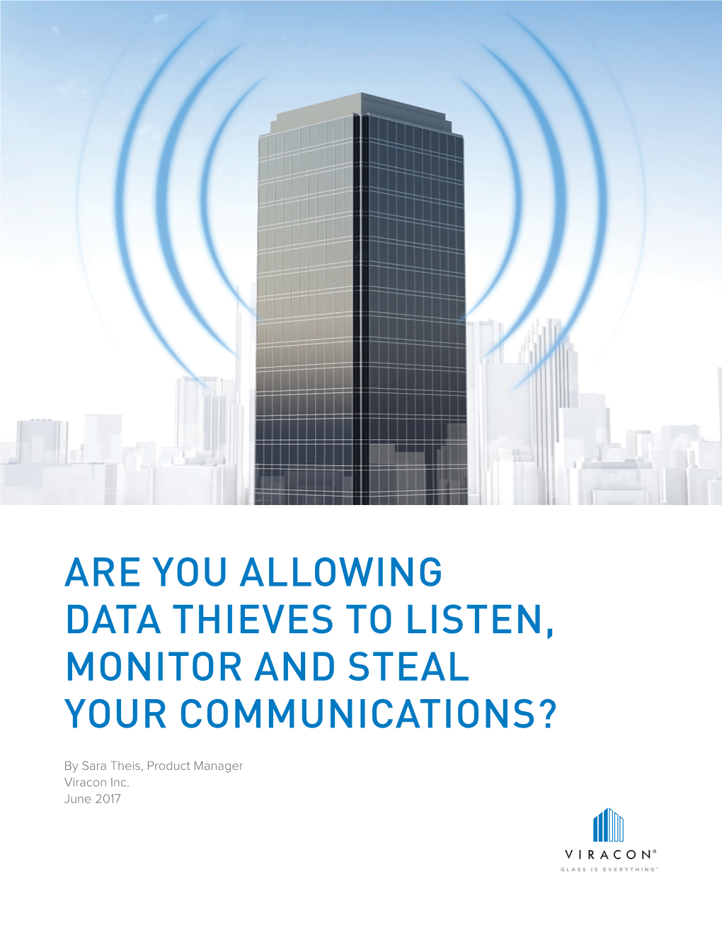 Are You Allowing Data Thieves to Listen, Monitor and Steal Your Communications?