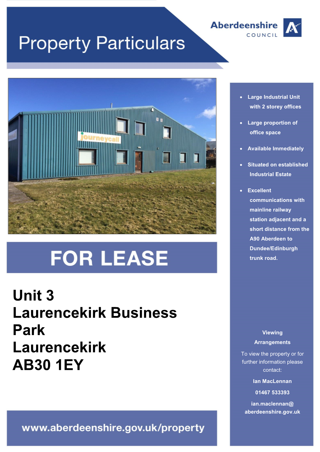 Unit 3 Laurencekirk Business Park Laurencekirk AB30