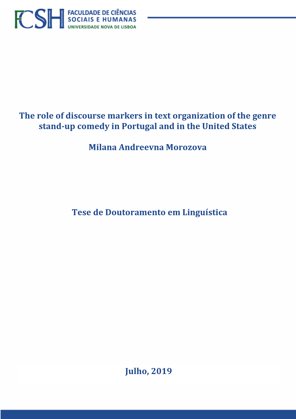 The Role of Discourse Markers in Text Organization of the Genre Stand-Up Comedy in Portugal and in the United States