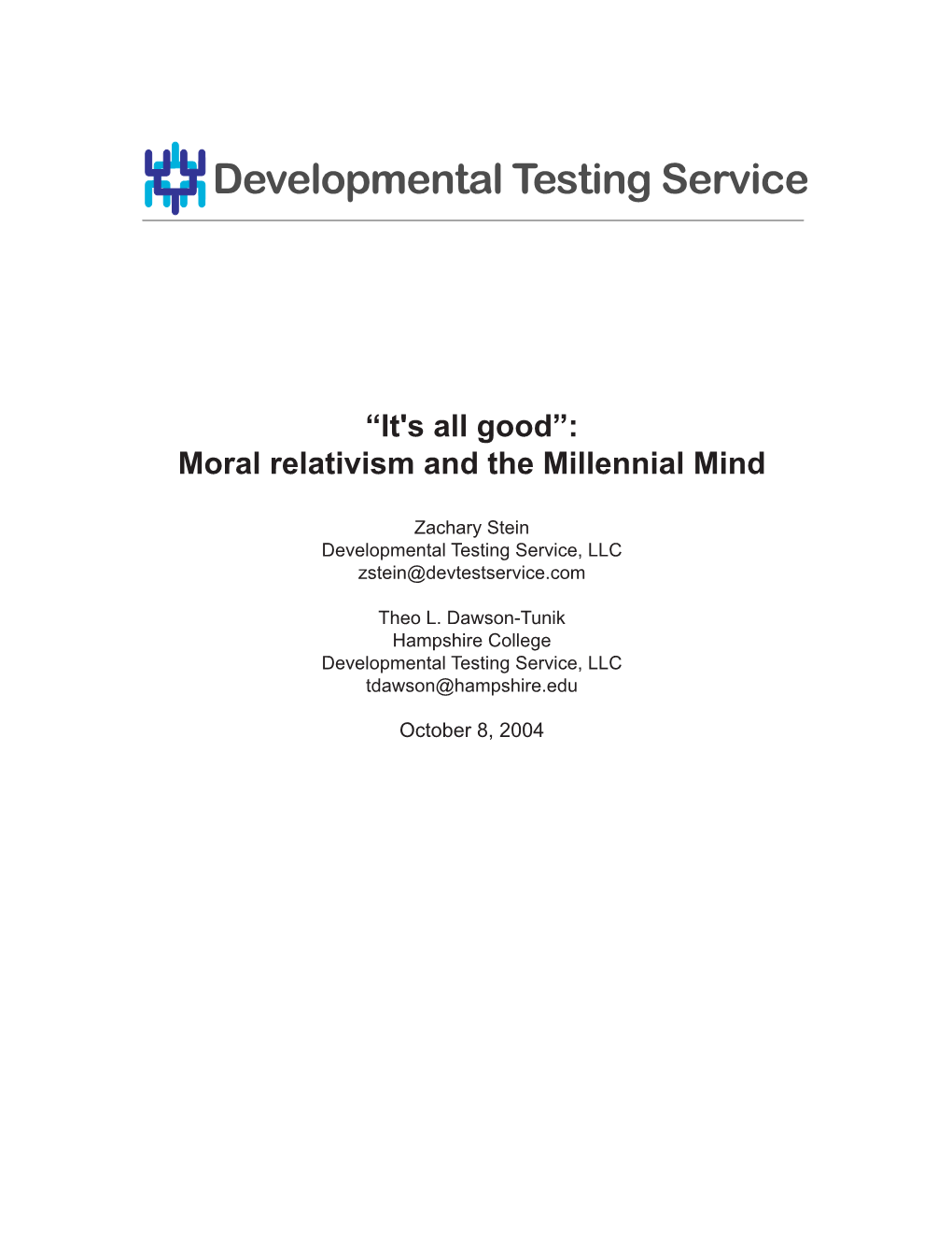 “It's All Good”: Moral Relativism and the Millennial Mind