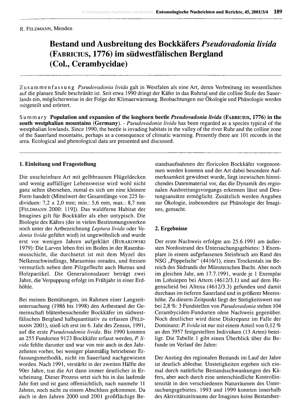 Bestand Und Ausbreitung Des Bockkäfers Pseudovadonia Livida (F a B R Ic Iu S , 1776) Im Südwestfälischen Bergland (Col., Cerambycidae)