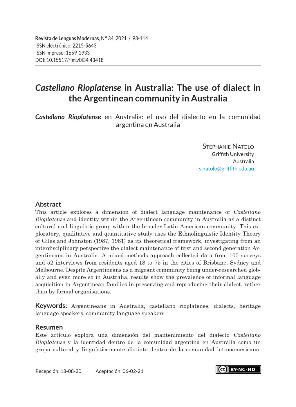 Castellano Rioplatense in Australia: the Use of Dialect in the Argentinean Community in Australia
