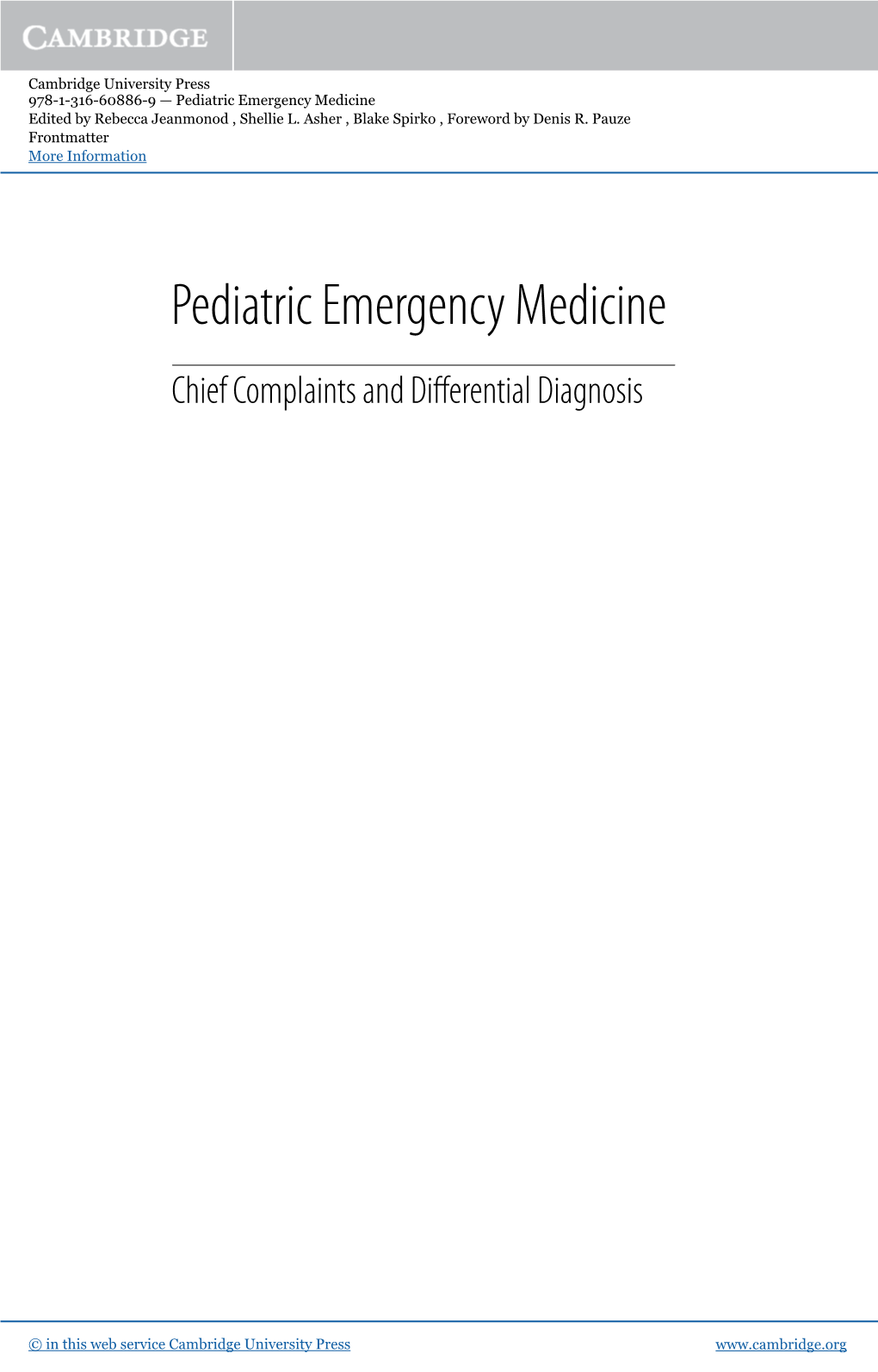 Pediatric Emergency Medicine Edited by Rebecca Jeanmonod , Shellie L