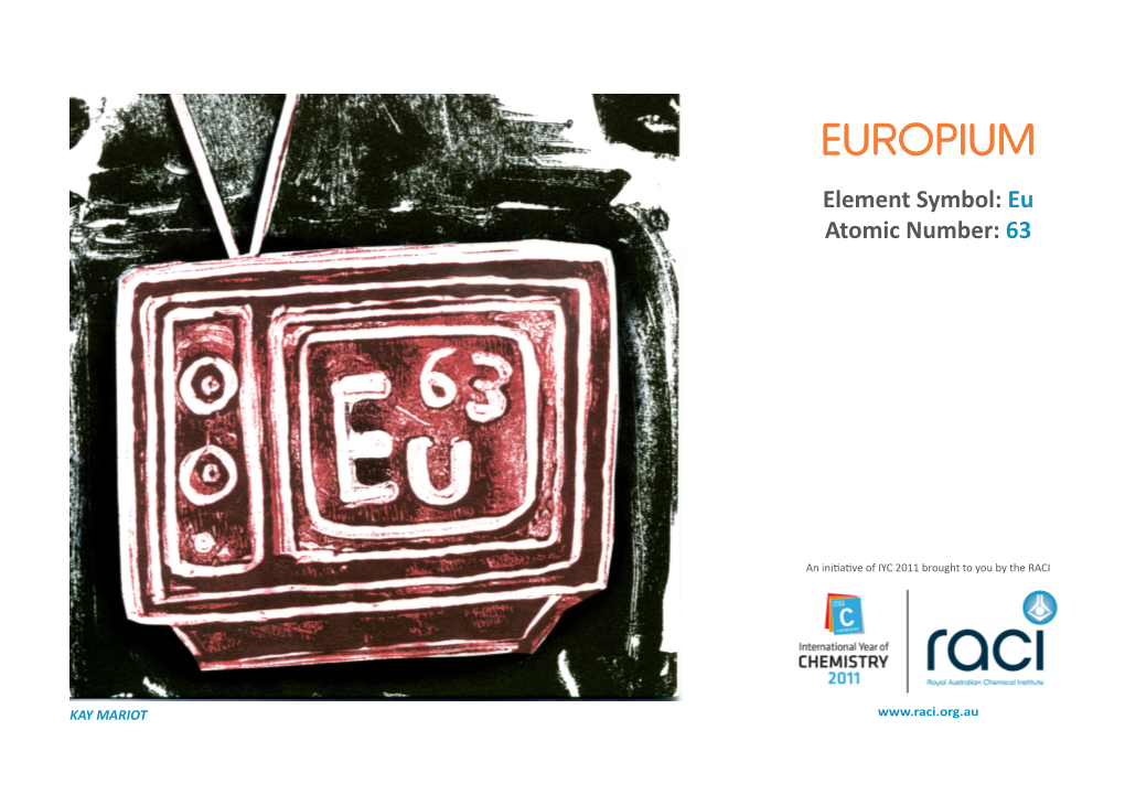 EUROPIUM Element Symbol: Eu Atomic Number: 63