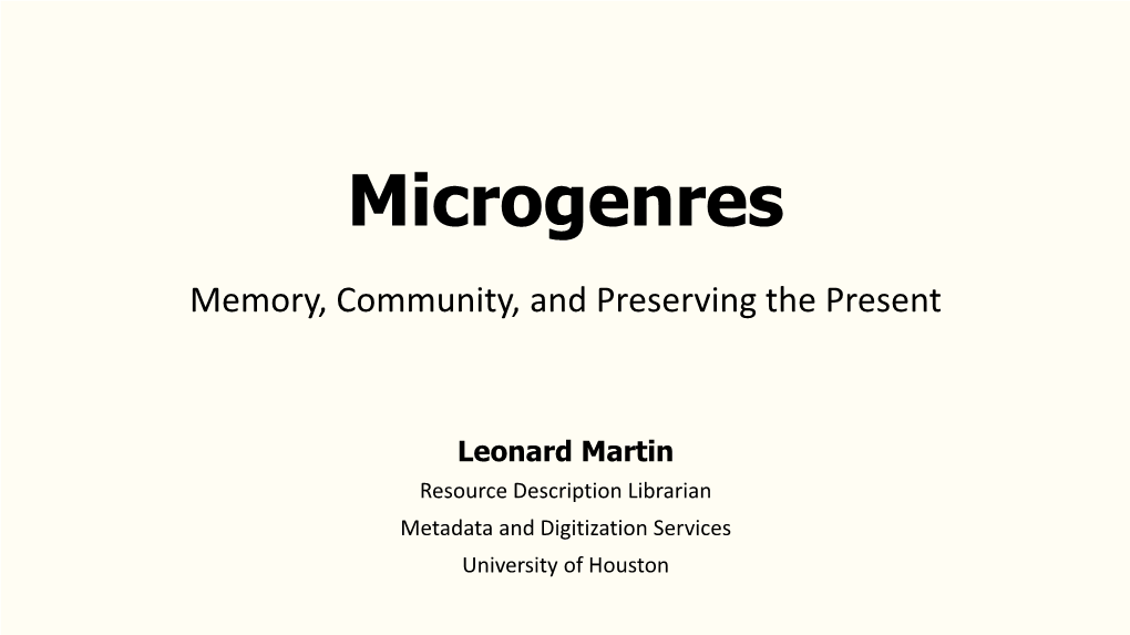 Microgenres MOUG 2021 Presentation (6.531Mb)