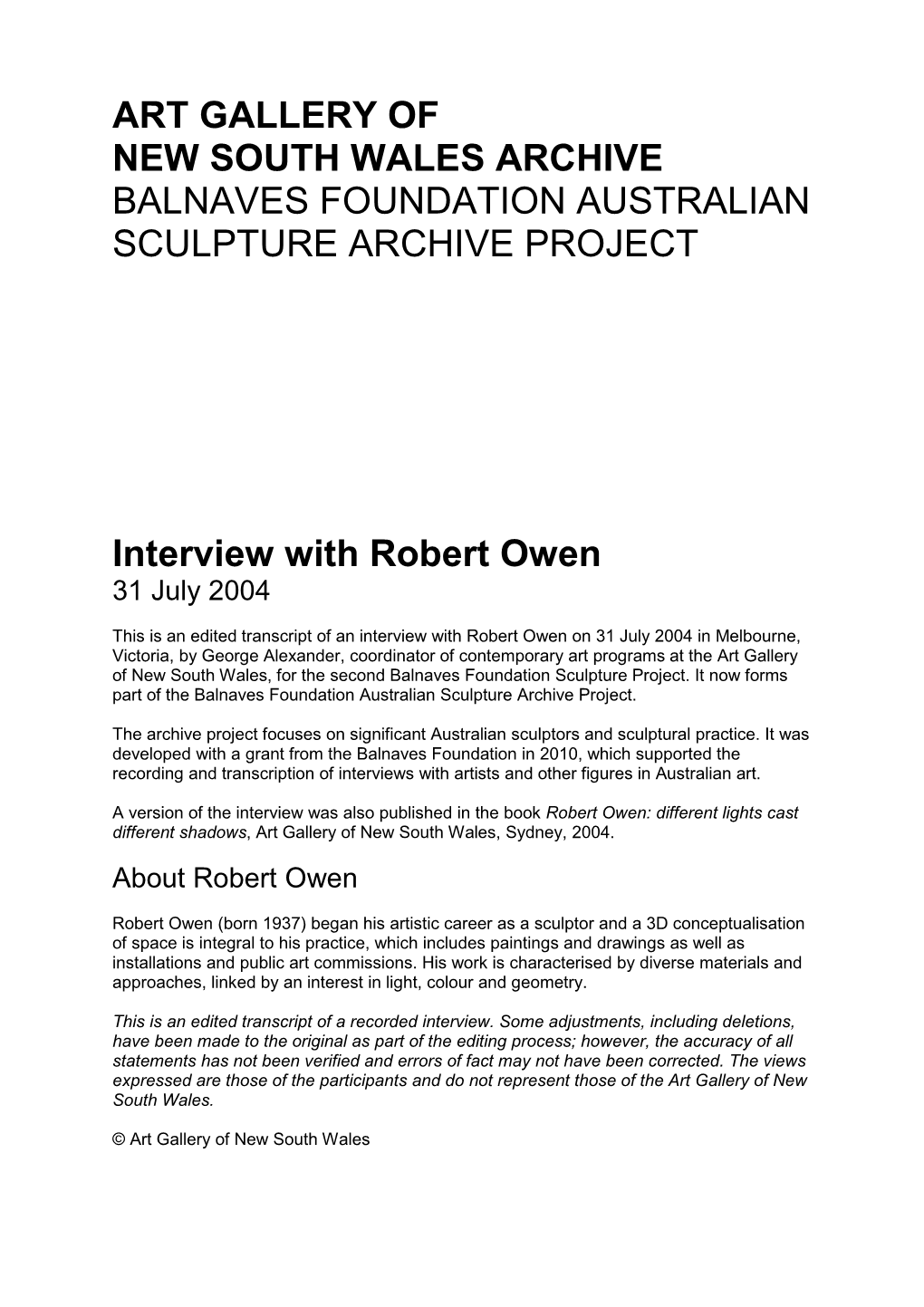 Interview with Robert Owen 31 July 2004