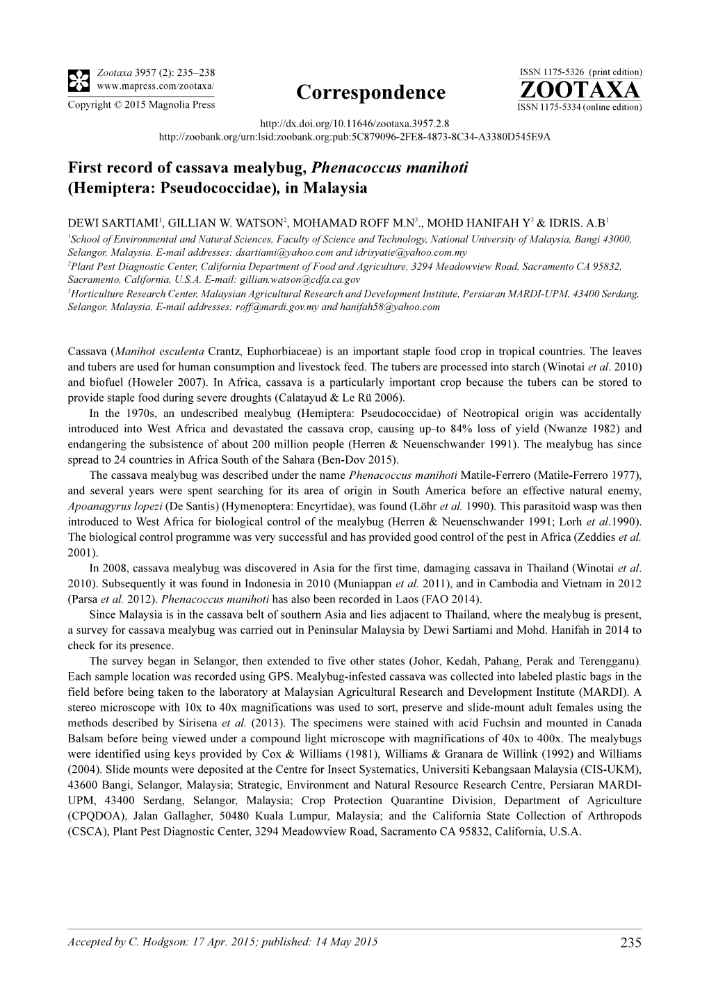 First Record of Cassava Mealybug, Phenacoccus Manihoti (Hemiptera: Pseudococcidae), in Malaysia