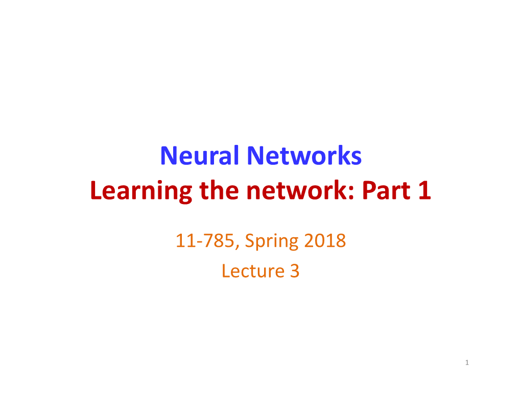 Neural Networks Learning the Network: Part 1