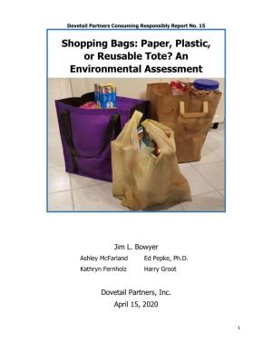 Shopping Bags: Paper, Plastic, Or Reusable Tote? an Environmental Assessment