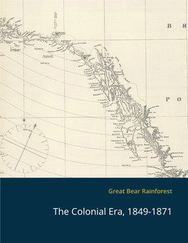The Colonial Era, 1849-1871 the Colonial Era, 1849-1871