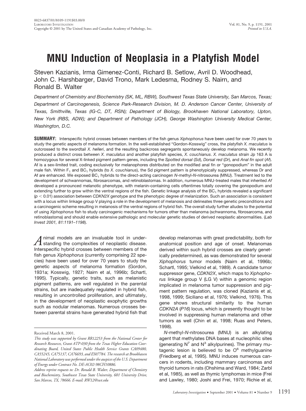 MNU Induction of Neoplasia in a Platyfish Model Steven Kazianis, Irma Gimenez-Conti, Richard B