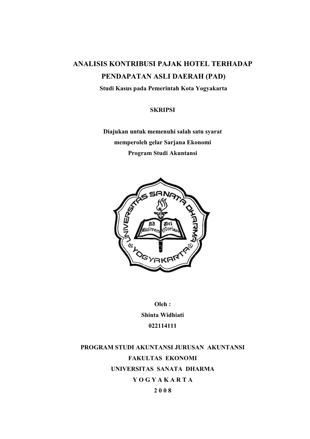 ANALISIS KONTRIBUSI PAJAK HOTEL TERHADAP PENDAPATAN ASLI DAERAH (PAD) Studi Kasus Pada Pemerintah Kota Yogyakarta