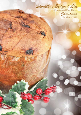 Skoulikas Bedford Ltd Continental Fine Foods Christmas Brochure 2018 Make Christmas Special with Fraccaro’S Panettone!