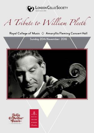 A Tribute to William Pleeth Royal College of Music Amaryllis Fleming Concert Hall Sunday 20Th November 2016