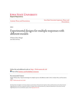 Experimental Designs for Multiple Responses with Different Models Wilmina Mary Marget Iowa State University