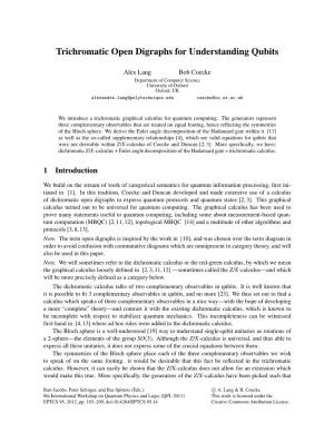 Trichromatic Open Digraphs for Understanding Qubits
