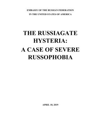 The Russiagate Hysteria: a Case of Severe Russophobia