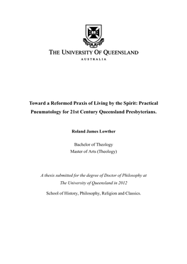 Toward a Reformed Praxis of Living by the Spirit: Practical Pneumatology for 21St Century Queensland Presbyterians