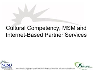 Cultural Competency, MSM and Internet-Based Partner Services