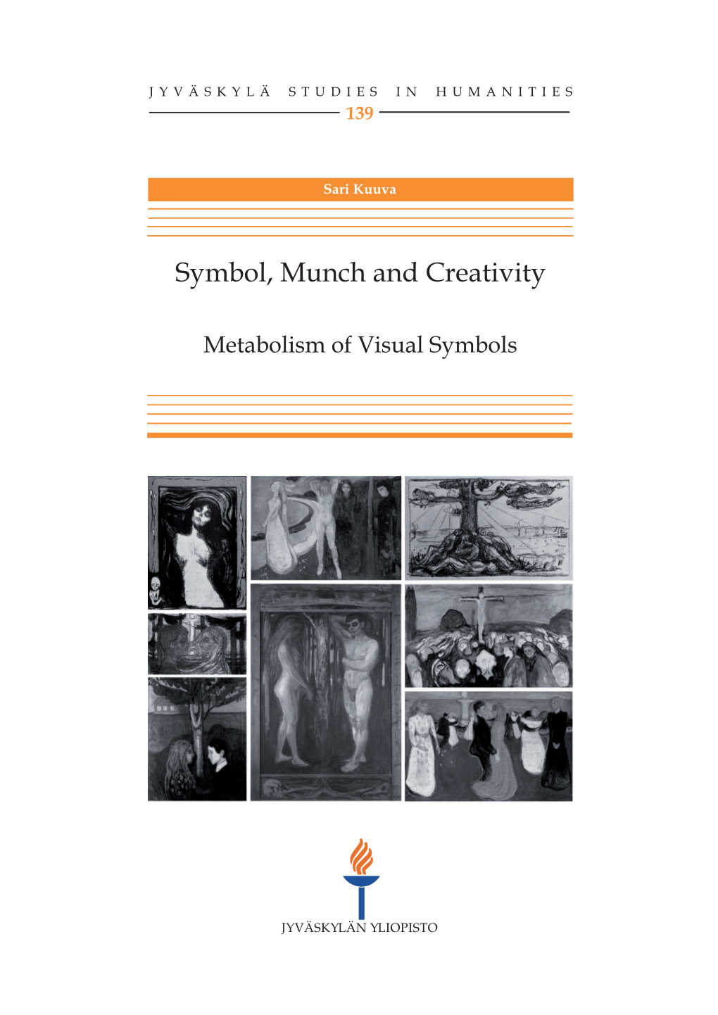 Symbol, Munch & Creativity. Metabolism of Visual Symbols