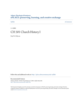 CH 501 Church History I Paul W