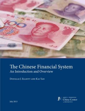 The Chinese Financial System: an Introduction and Overview John L