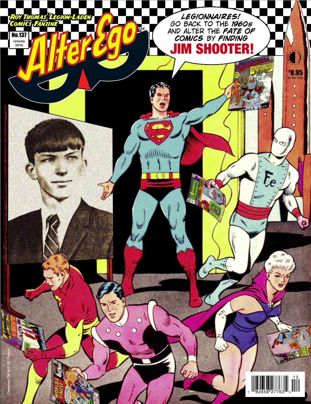 JIM SHOOTER! JIM GO BACK to the to BACK GO Comics�BY Legionnaires! Finding FATE of FATE 1960 1 S 8 2 6 5 8 2 7 7 6 3 in the USA the in $ 5 8.95 1 2