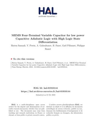 MEMS Four-Terminal Variable Capacitor for Low Power Capacitive Adiabatic Logic with High Logic State Differentiation Hatem Samaali, Y