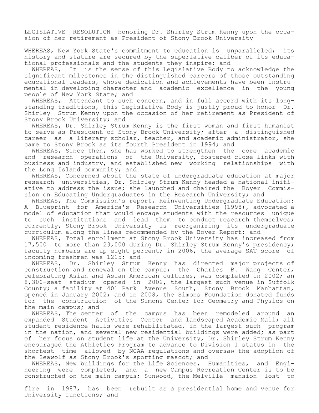 LEGISLATIVE RESOLUTION Honoring Dr. Shirley Strum Kenny Upon the Occa- Sion of Her Retirement As President of Stony Brook University