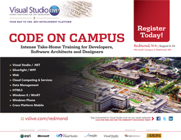 Code on Campus Today! Intense Take-Home Training for Developers, Redmond, WA | August 6-10 Software Architects and Designers Microsoft Campus in Redmond, WA