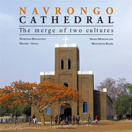 NAVRONGO CATHEDRAL the Merge of Two Cultures
