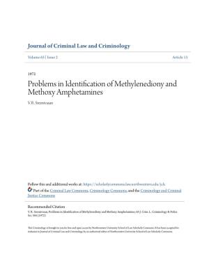 Problems in Identification of Methylenediony and Methoxy Amphetamines V