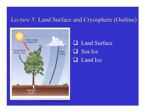 Land Surface and Cryosphere