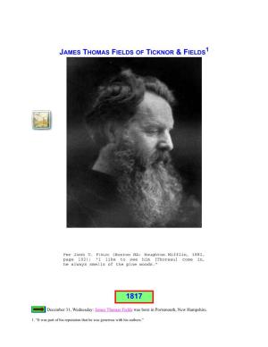 James Thomas Fields of Ticknor & Fields1