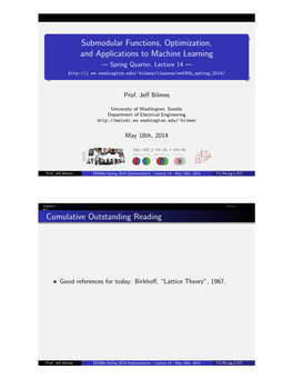 Submodular Functions, Optimization, and Applications to Machine Learning — Spring Quarter, Lecture 14 —